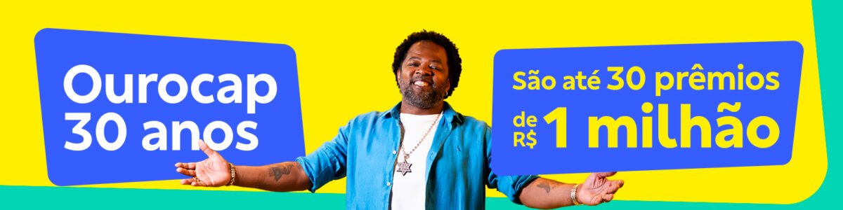 OUROCAP: 30 ANOS REALIZANDO SONHOS E TRANSFORMANDO VIDAS